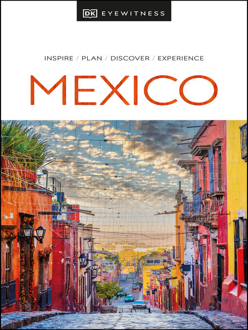 Title details for DK Eyewitness Mexico by DK Eyewitness - Available